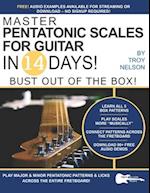 Master Pentatonic Scales For Guitar in 14 Days