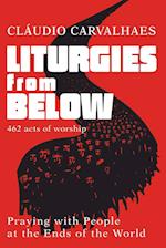 Liturgies from Below