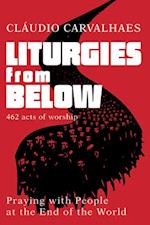 Liturgies from Below