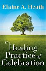 Healing Practice of Celebration
