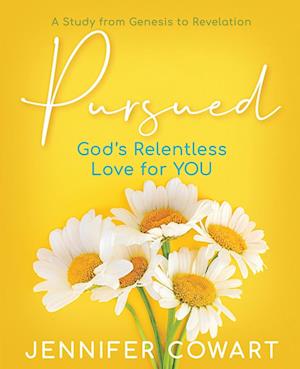 Pursued - Women's Bible Study Participant Workbook