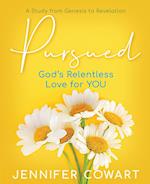 Pursued - Women's Bible Study Participant Workbook