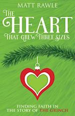 Heart That Grew Three Sizes, The