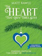 The Heart That Grew Three Sizes Children's Leader Guide