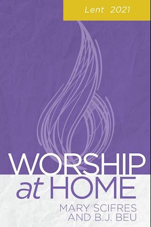 Worship at Home Lent 2021