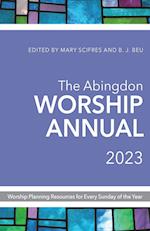 The Abingdon Worship Annual 2023