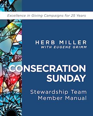 Consecration Sunday Stewardship Team Member Manual