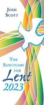 Sanctuary for Lent 2023