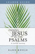 Finding Jesus in the Psalms Leader Guide