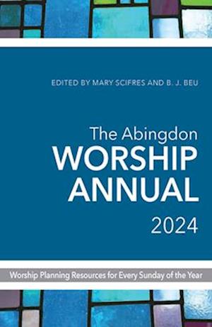 Abingdon Worship Annual 2024