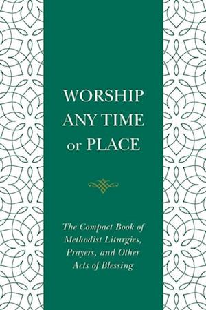 Worship Any Time or Place