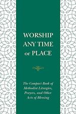 Worship Any Time or Place