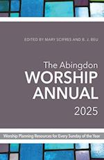Abingdon Worship Annual 2025