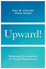 Upward!: Wesleyan Formation in Three Movements 