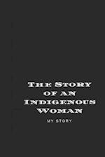 The Story of an Indigenous Woman