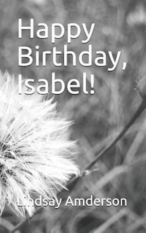 Happy Birthday, Isabel!