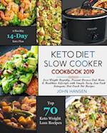 Keto Diet Slow Cooker Cookbook 2019