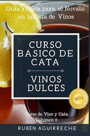 Curso Básico de Cata (Vinos Dulces)