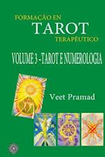 Formação Em Tarot Terapêutico - Volume 3 - Tarot E Numerologia