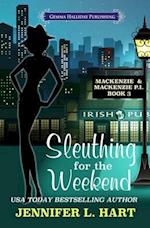 Sleuthing for the Weekend