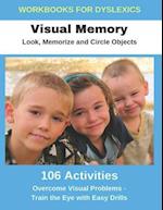 Workbooks for Dyslexics - Visual Memory - Look, Memorize and Circle Objects - Overcome Visual Problems - Train the Eye with Easy Drills