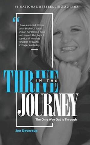 Thrive in the Journey