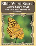 Bible Word Search Extra Large Print Old Testament Volume 25