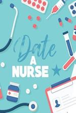 Date a Nurse