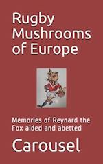 Rugby Mushrooms of Europe