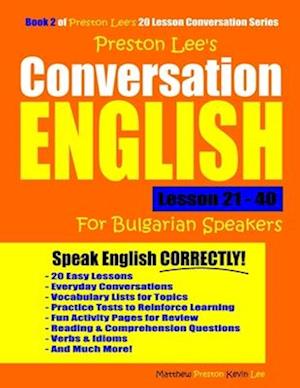 Preston Lee's Conversation English for Bulgarian Speakers Lesson 21 - 40