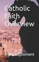 Catholic Faith Overview