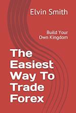 The Easiest Way to Trade Forex