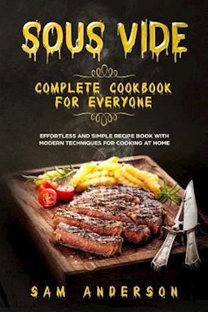 Sous Vide Complete Cookbook for Everyone