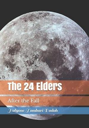 The 24 Elders: After the Fall