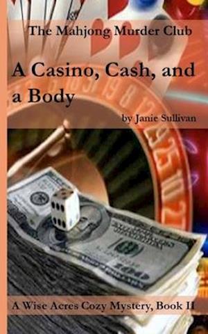 A Casino, Cash . . . and a Body