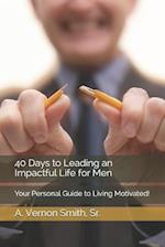 40 Days to Leading an Impactful Life for Men