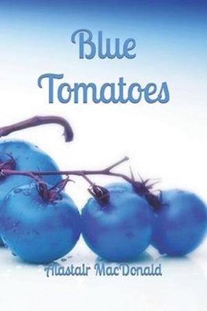 Blue Tomatoes - Death of a Celebrity Chef