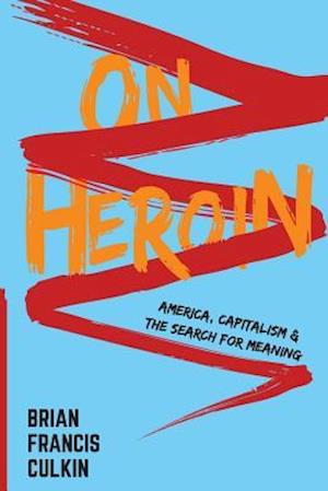 On Heroin