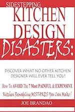Sidestepping Kitchen Design Disasters