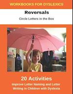 Reversals - Circle Letters in the Box - Improve Letter Naming and Letter Writing in Children with Dyslexia