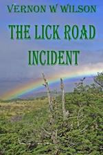 The Lick Road Incident 