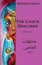 The Cadi's Odalisks (a Novel)