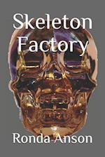 Skeleton Factory