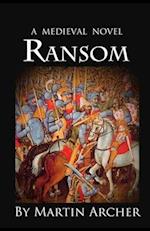 The Ransom: A Medieval Times Novel 