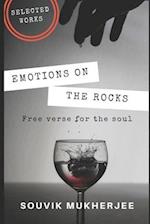 Emotions On the Rocks: Free Verse for the soul 
