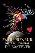 The Entrepreneur; White Ball Thinking: Designovation: the process for bringing plans into reality. 