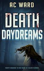 Death Daydreams