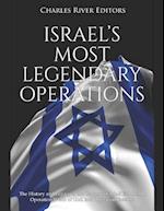 Israel's Most Legendary Operations