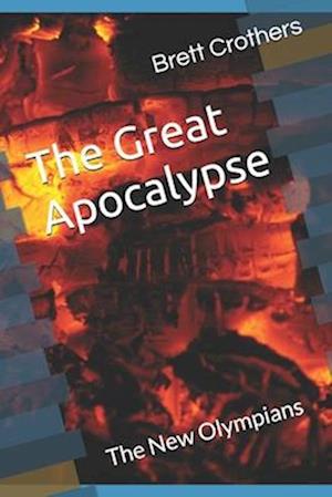 The Great Apocalypse : The New Olympians