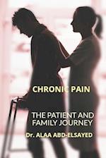 CHRONIC PAIN: THE PATIENT AND FAMILY JOURNEY 